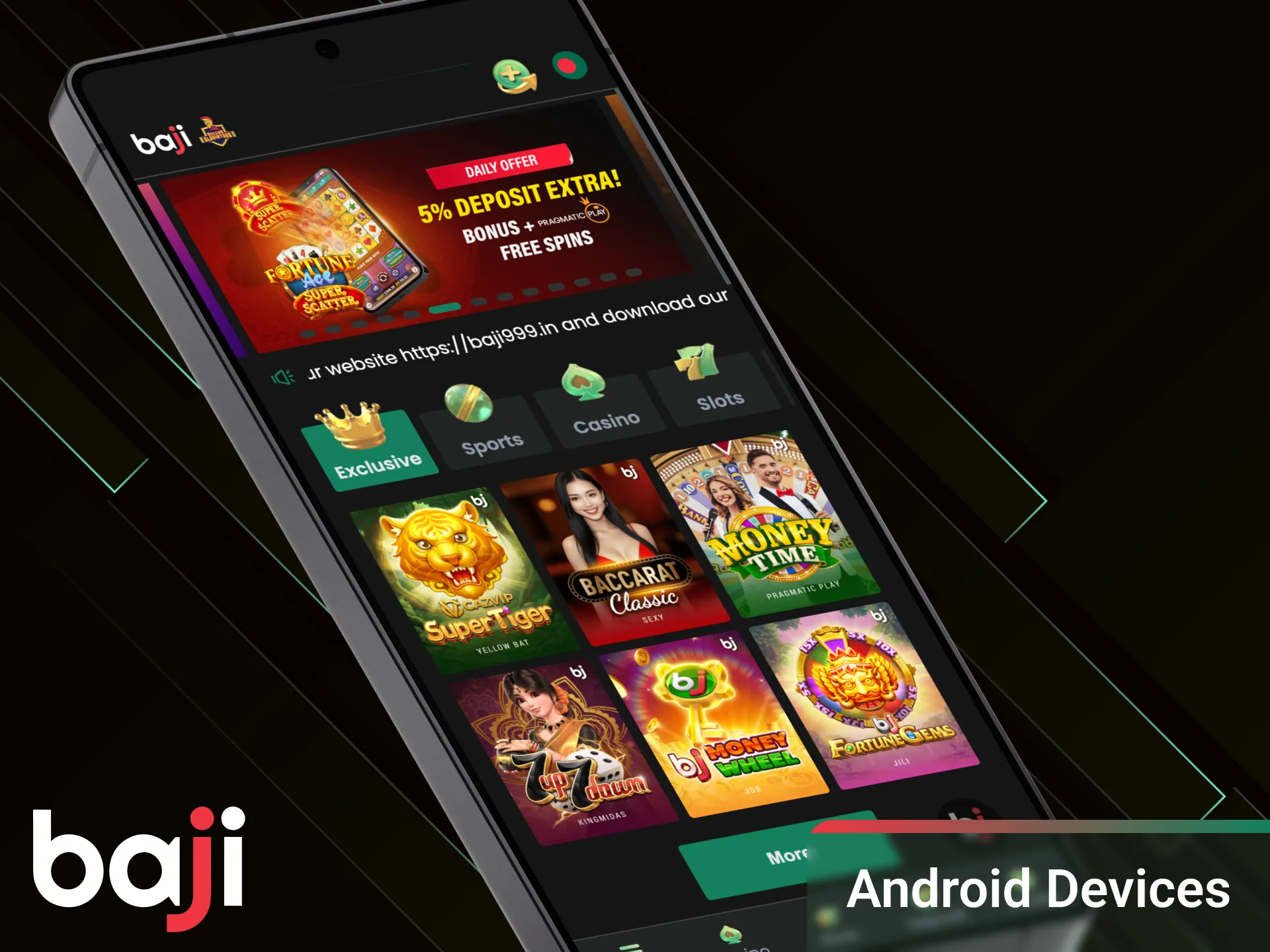 Download the Android app and try your luck at Baji slots.