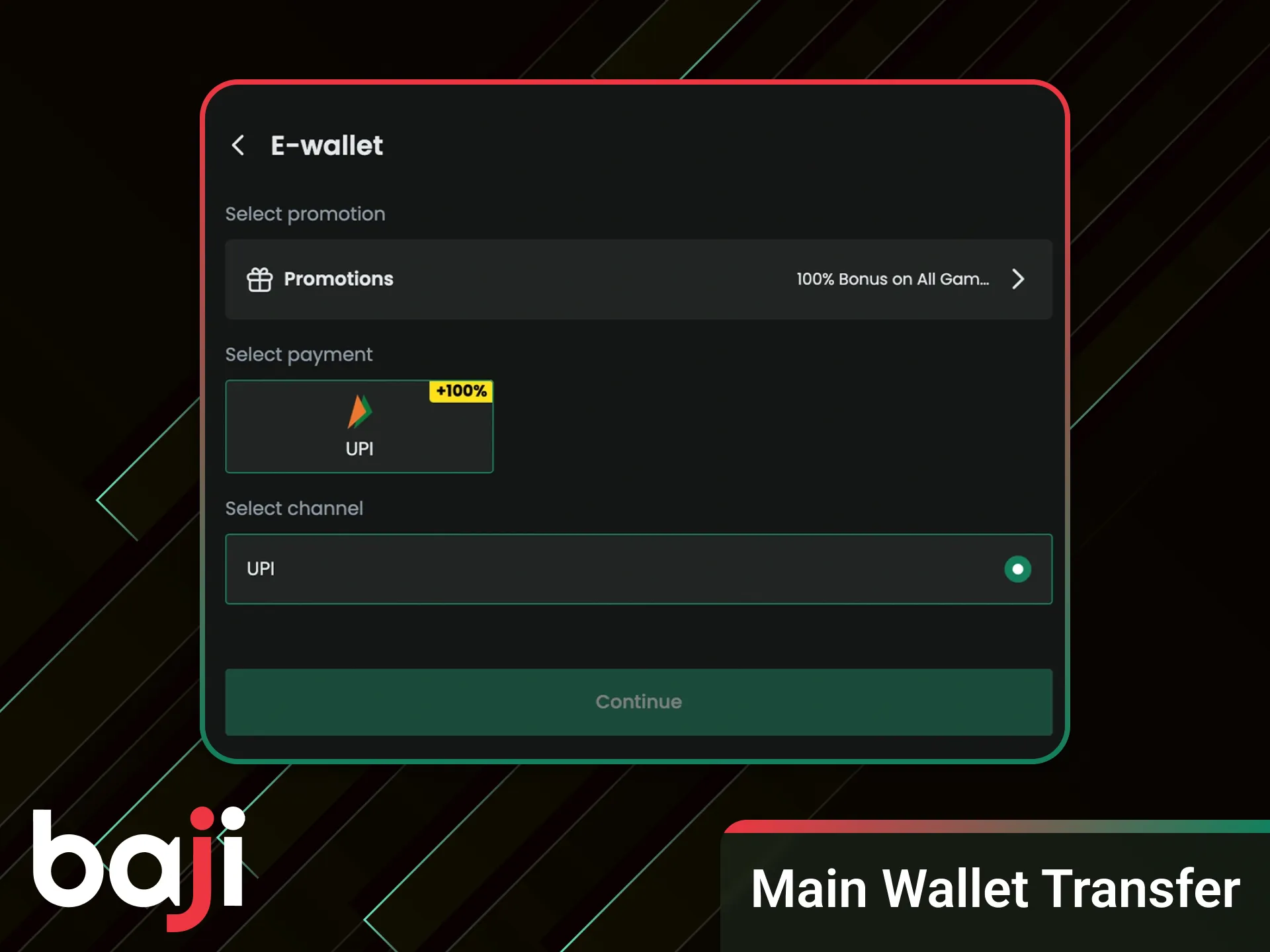 Transfer funds to your main wallet to initiate a Baji Withdrawal easily.